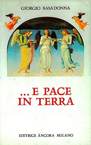 ... E pace in terra