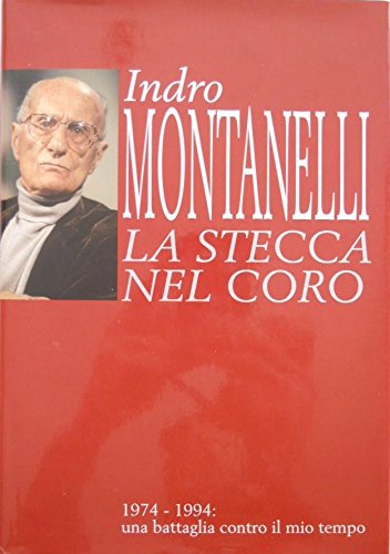 LA STECCA NEL CORO 1974-1994 una battaglia contro il mio tempo
