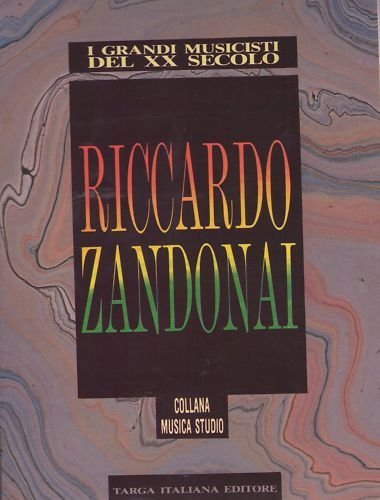 Adriano Bassi- RICCARDO ZANDONAI - 1 EDIZ.