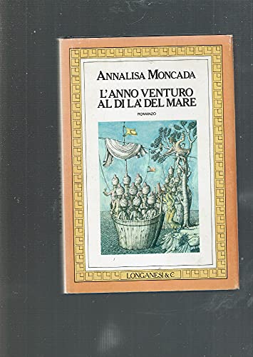 L'anno venturo. Al di là del mare.