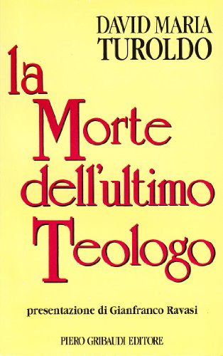 La morte dell'ultimo teologo