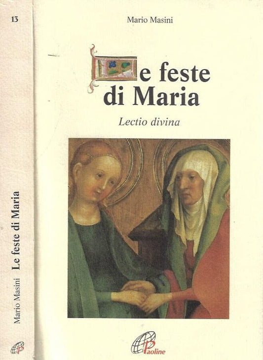 Le feste di Maria. Lectio divina