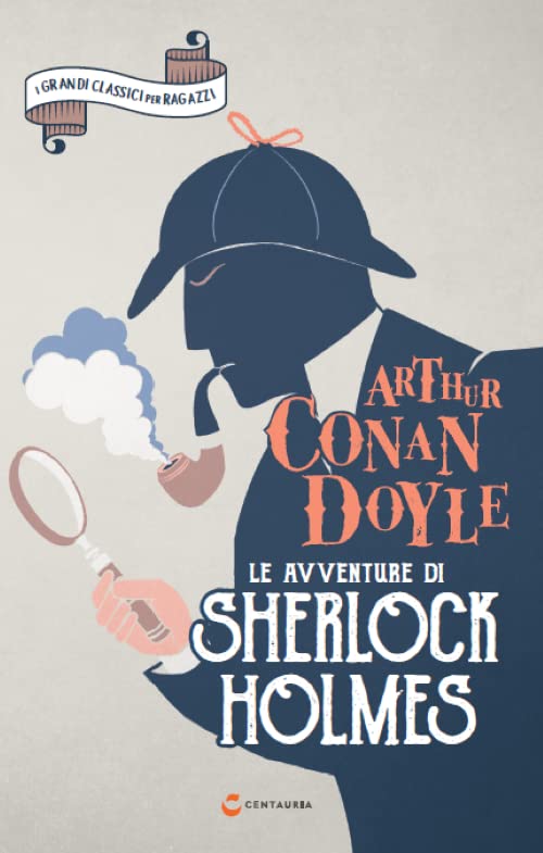 Le avventure di sherlock Holmes dalla collana i grandi classici per ragazzi