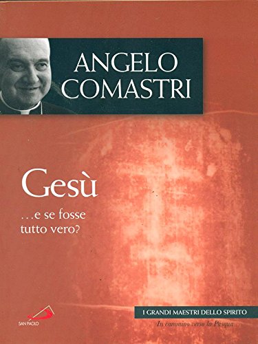 Gesu'...e se fosse tutto vero?