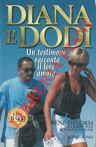 Diana e Dodi. Un testimone racconta il loro amore.