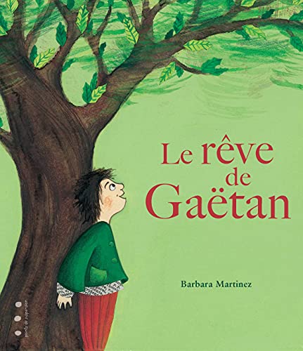 Le rêve de Gaëtan