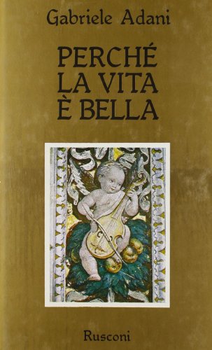 Perché la vita è bella