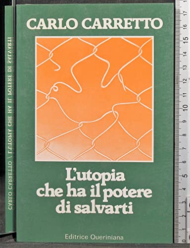L'utopia che ha il potere di salvarti