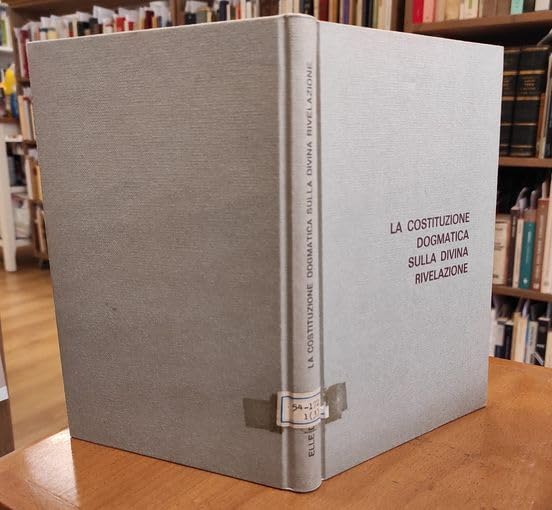 La Costituzione dogmatica sulla divina rivelazione