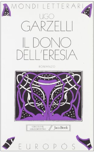 Il dono dell'eresia