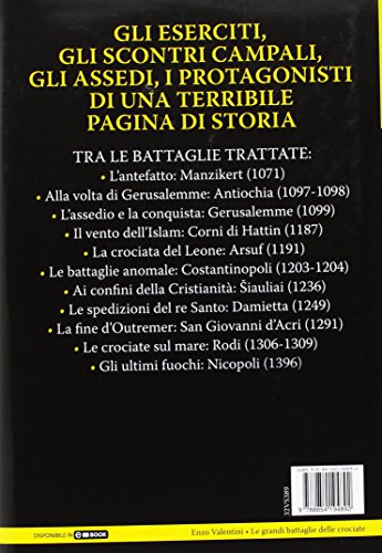 Le grandi battaglie delle Crociate