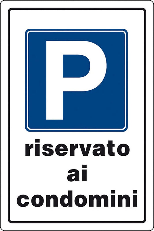 CG94 TARGA SEGNALALETICA "PARCHEGGIO RISERVATO AI CONDOMINI" 20X30 IN PVC