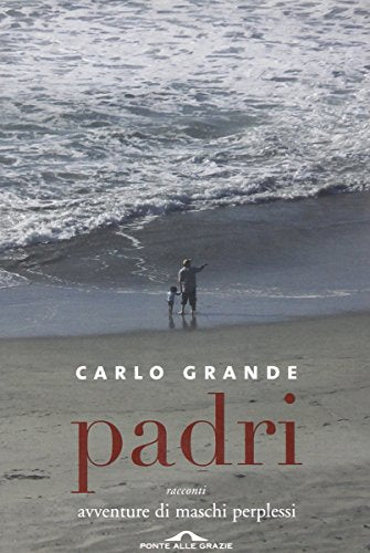 Padri. Avventure di maschi perplessi