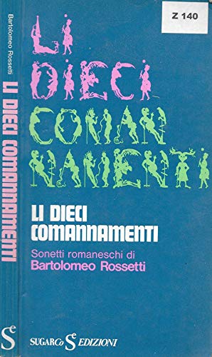 Li dieci comandamenti. Sonetti romaneschi.