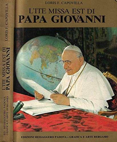 L'ite missa est di papa Giovanni. Ediz. illustrata