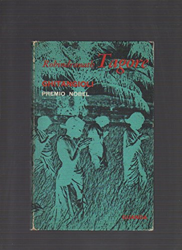 Ghitangioli. Introduzione di Carlo Della Casa, versione dal bengali di P. Marino Rigon