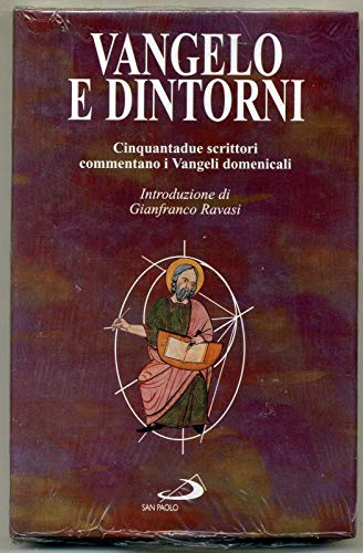 Vangelo e dintorni. Cinquantadue scrittori commentano i vangeli domenicali