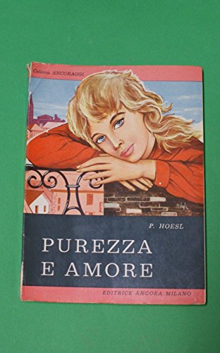 Purezza e amore - P. Hoesl - Edizione Ancora