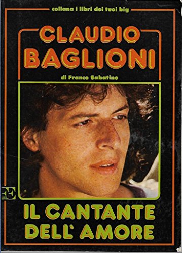 'Claudio Baglioni il cantante dell''amore Forte i libri dei tuoi big WC7 '