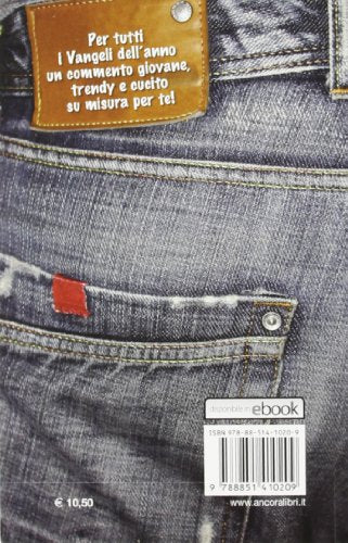 Vangeli in jeans. Di domenica in domenica. Anno C