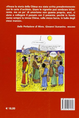 Sarete miei testimoni. La storia della Chiesa in 170 vignette. Ediz. illustrata