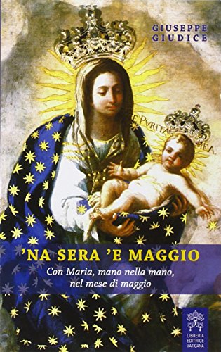 'Na sera 'e maggio. Con Maria, mano nella mano, nel mese di maggio