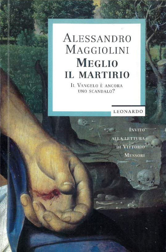 Meglio il martirio