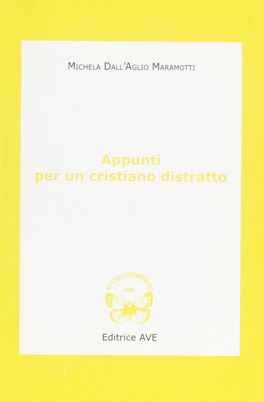 Appunti per un cristiano distratto