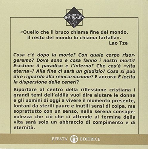 E ultima verrà la morte... e poi? Riflessioni sul vivere e il vivere ancora