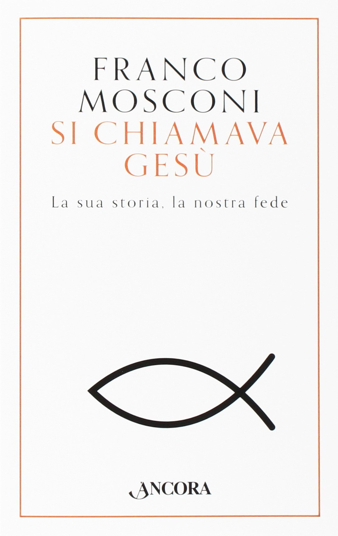 Si chiamava Gesù