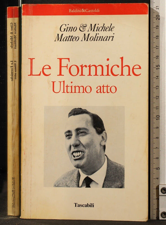Le formiche. Ultimo atto. [Paperback] [Jan 01, 1993] Aveline.
