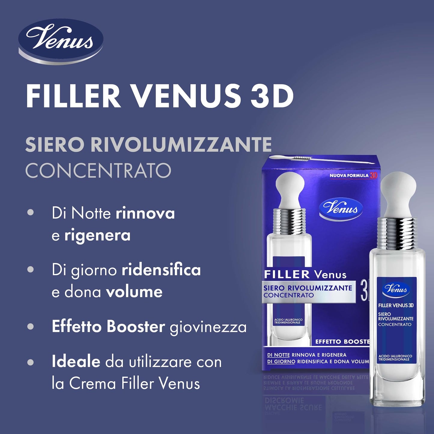 Venus, Filler Effetto Booster Siero Rivolumizzante 3D, Con Acido Ialuronico e Fito-Proteine, Riduce Rughe e Rimodella, Rigenera e Idrata la Pelle, Ideato per Donne tra 40-60 Anni, 30 ml