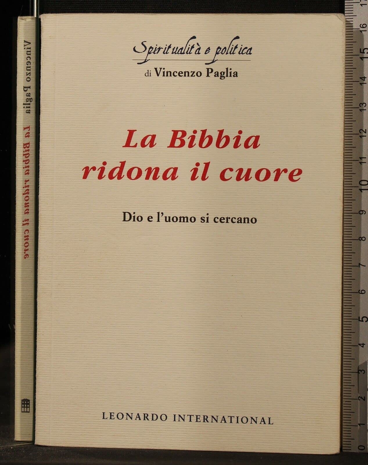 La Bibbia ridona il cuore. Dio e l'uomo si cercano