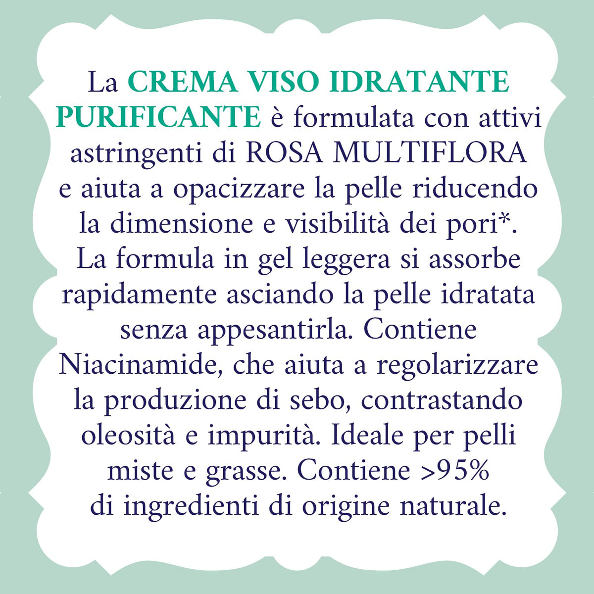Acqua alle Rose, Crema Viso Idratante Purificante, con Attivi Astringenti di Rosa Multiflora e Niacinamide, Ideale per le Pelli Miste o Grasse, Aiuta a contrastare Oleosità e Impurità