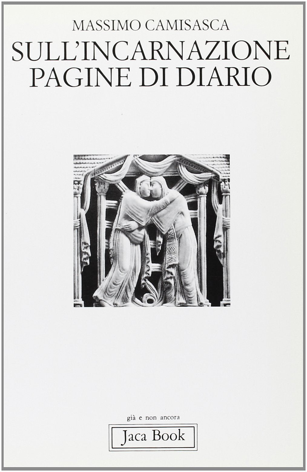 Sull'incarnazione. Pagine di diario