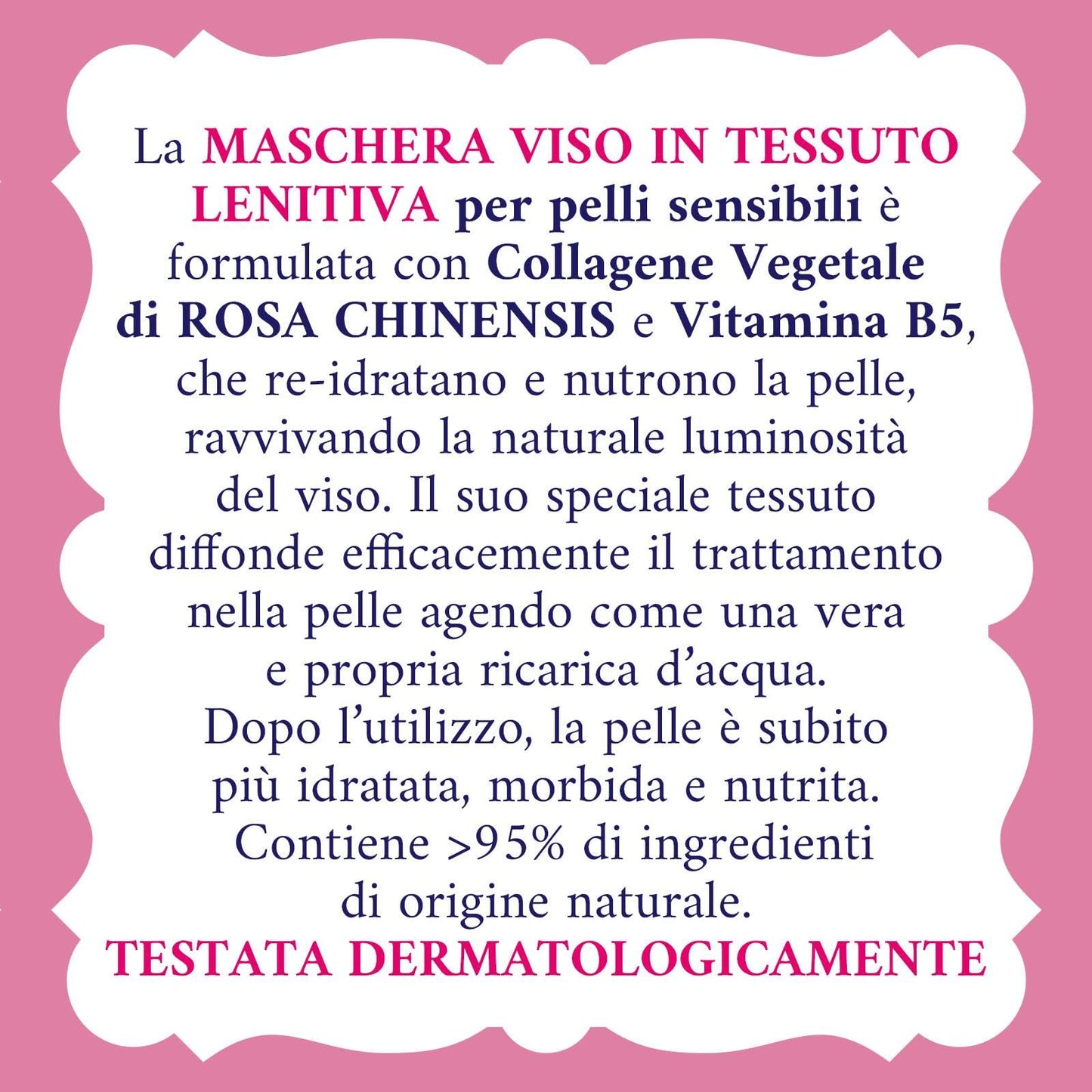 Acqua alle Rose, Maschera Viso in Tessuto Lenitiva Idratante Intensiva con Estratto di Rosa Chinensis, Ideale per le Pelli Sensibili o Secche, con Vitamina B5 Lenitiva, Nutre e Reidrata, Monouso 1 pz