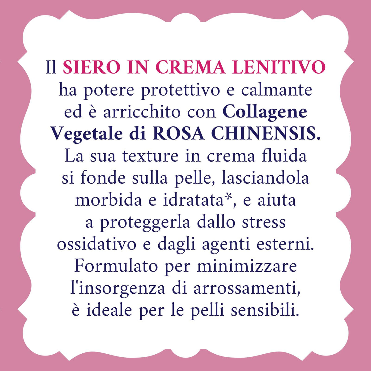 Acqua alle Rose Siero in Crema Lenitivo, Con Collagene Vegetale di Rosa Chinensis è ideale per idratare delicatamente le Pelli Sensibili. Aiuta a proteggere dallo stress ossidativo - 30 ml