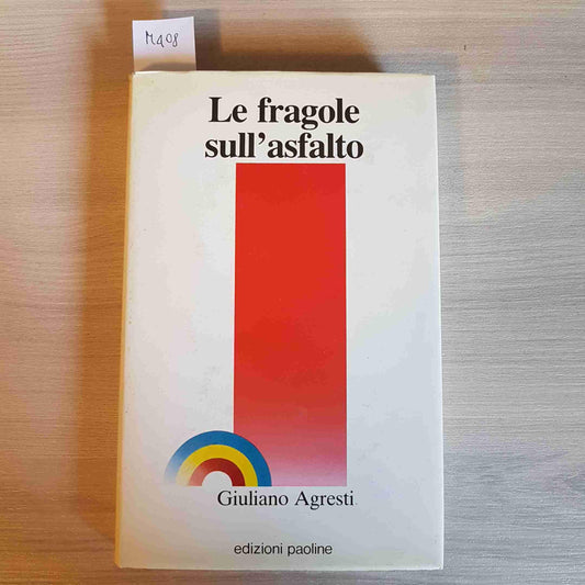 Le fragole sull'asfalto