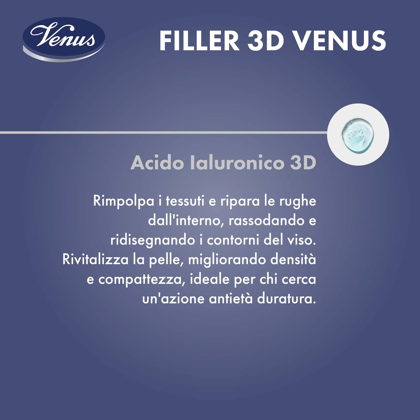 Venus, Filler Effetto Booster Siero Rivolumizzante 3D, Con Acido Ialuronico e Fito-Proteine, Riduce Rughe e Rimodella, Rigenera e Idrata la Pelle, Ideato per Donne tra 40-60 Anni, 30 ml