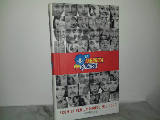 La fabbrica del sorriso comici per un mondo migliore
