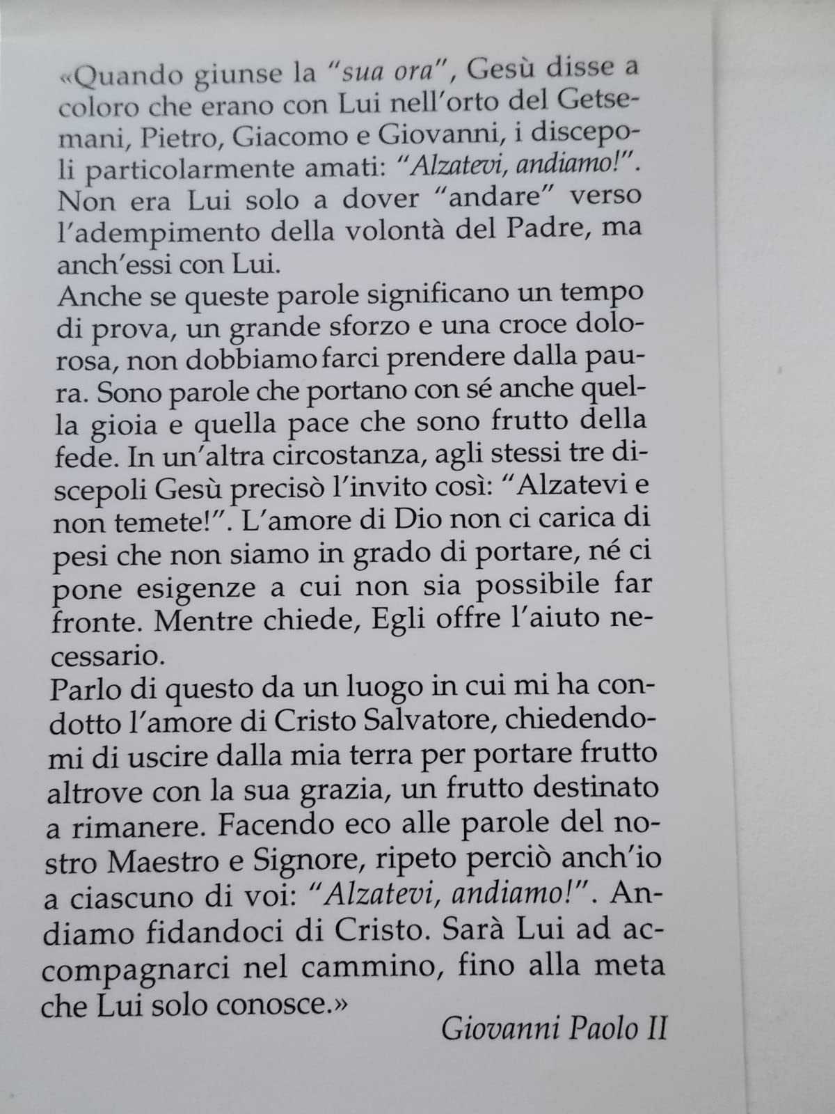 Alzatevi, andiamo!