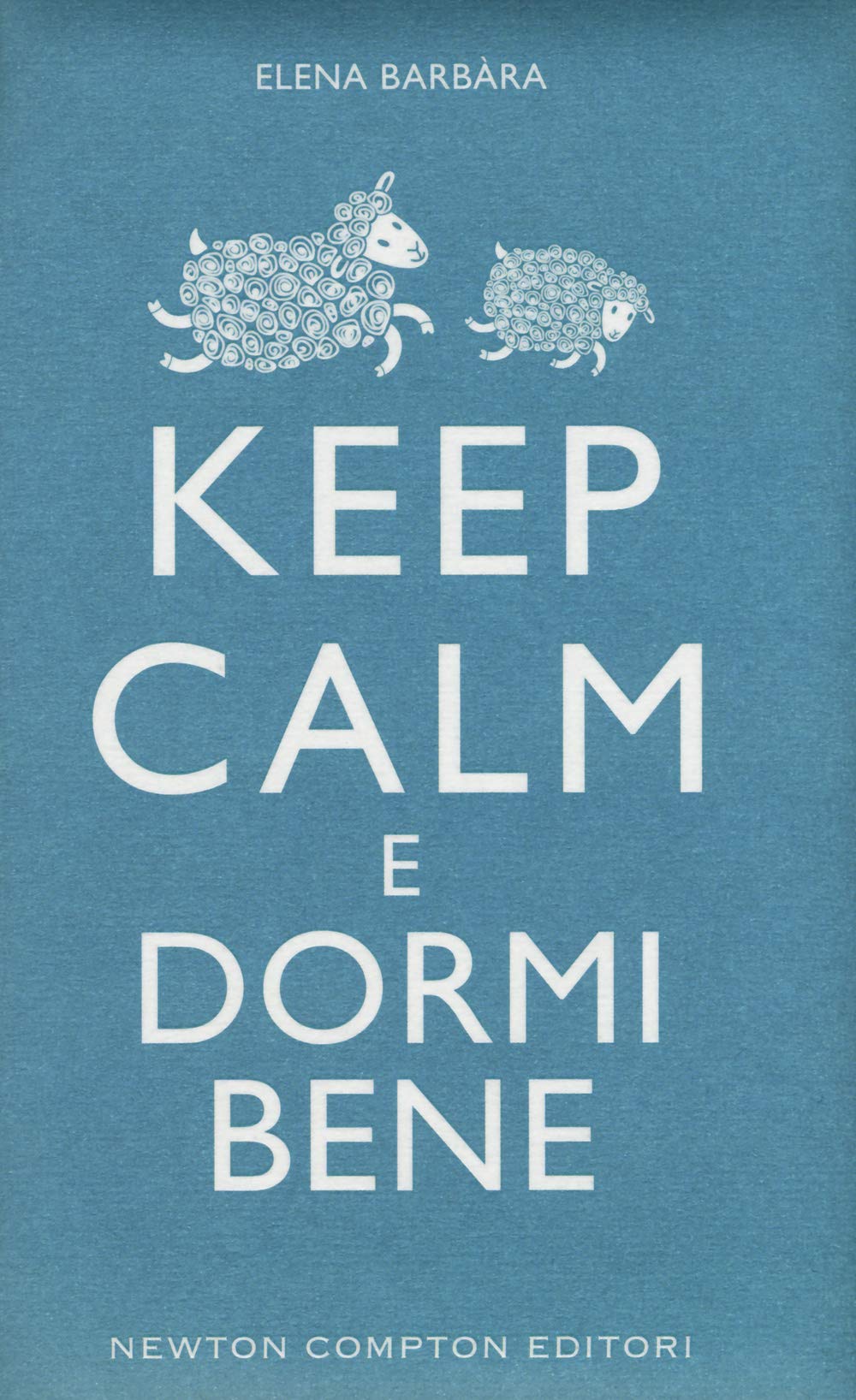Keep calm e dormi bene