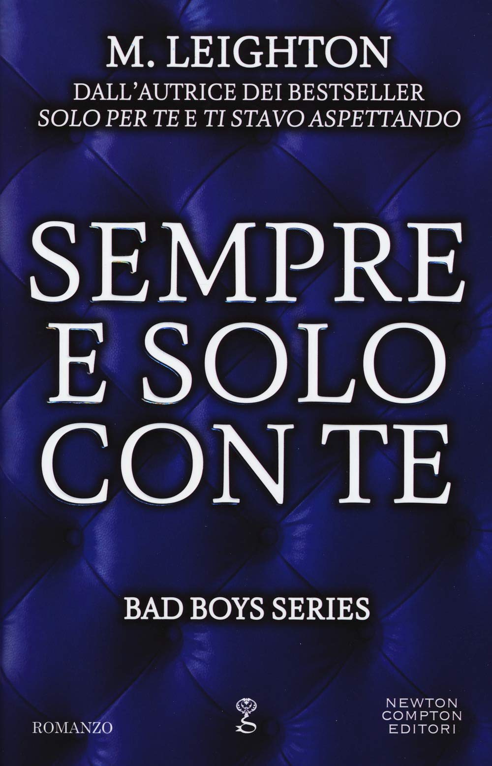 Sempre e solo con te. Bad boys series