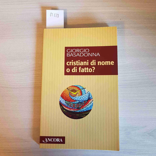 Cristiani di nome o di fatto?