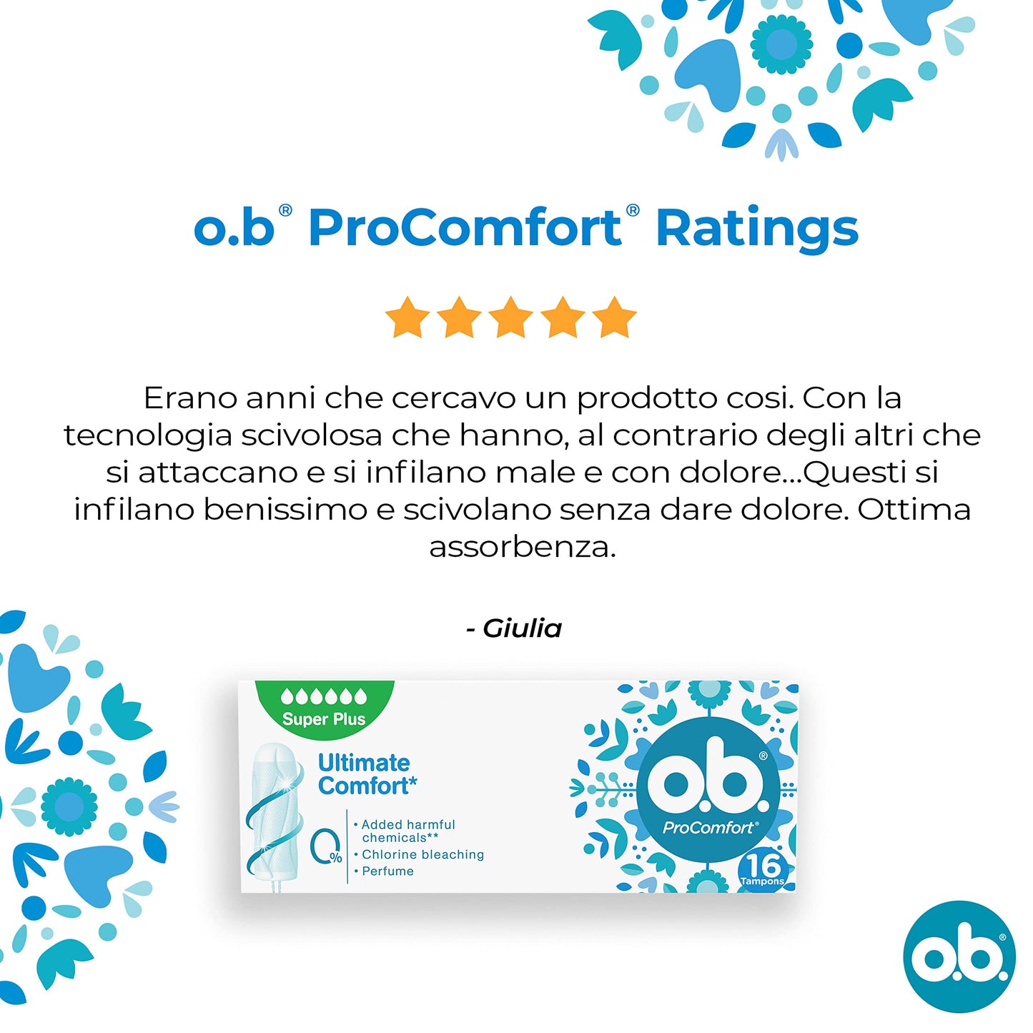 o.b. Assorbenti Interni ProComfort Super Plus, Assorbenti facili da applicare e rimuovere ideali per flusso molto abbondante, Tamponi interni con trama assorbente, 1 confezione da 16 pezzi