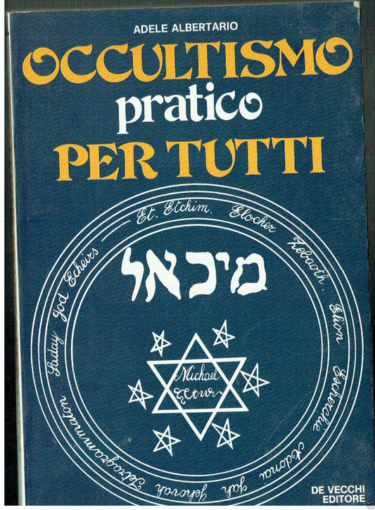 Occultismo pratico per tutti.