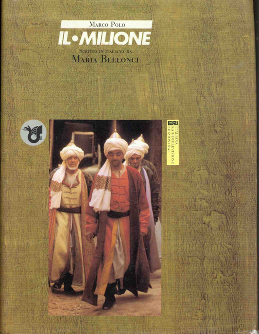 Il milione - scritto in italiano da maria Bellonci