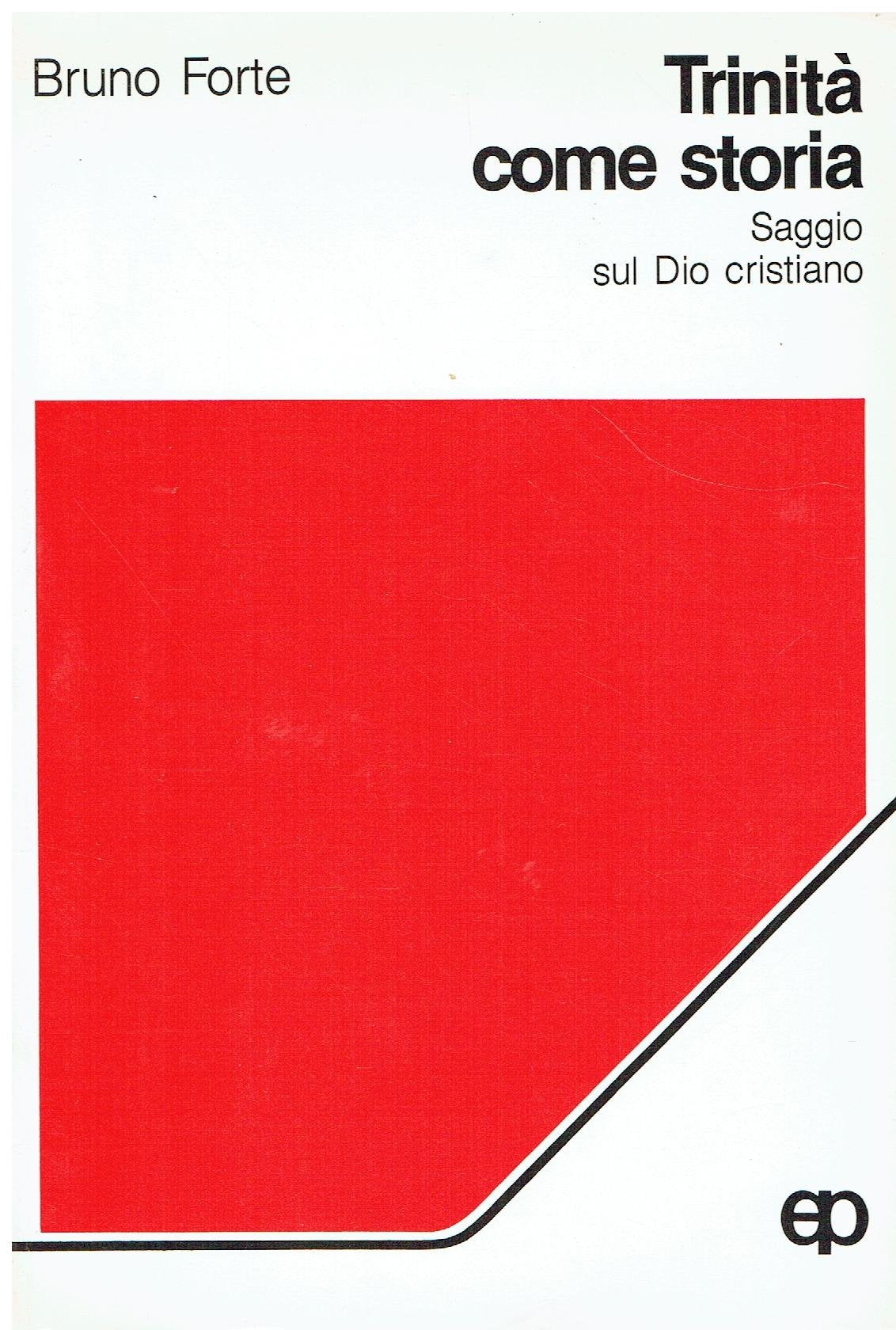Trinità come storia. Saggio sul Dio cristiano
