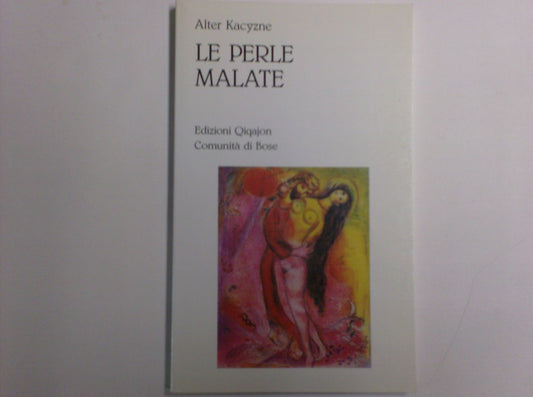 Le perle malate